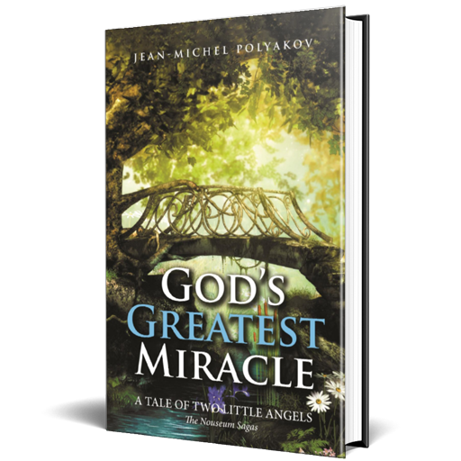 God's Greatest Miracle_ A Tale of Two Little Angels by Jean-Michel Polyakov, religious book